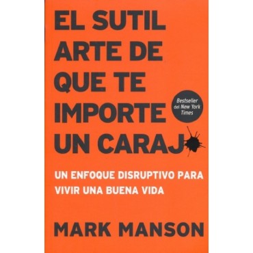 4.  El sutil arte de te importe un carajo.
Su creador, Mark Manson, explica cómo se debe de dejar de tratar todo de forma positiva, en vez de eso ser mejores al momento de manejar la adversidad mandándolos sutilmente al diablo.


Foto: Gandhi.