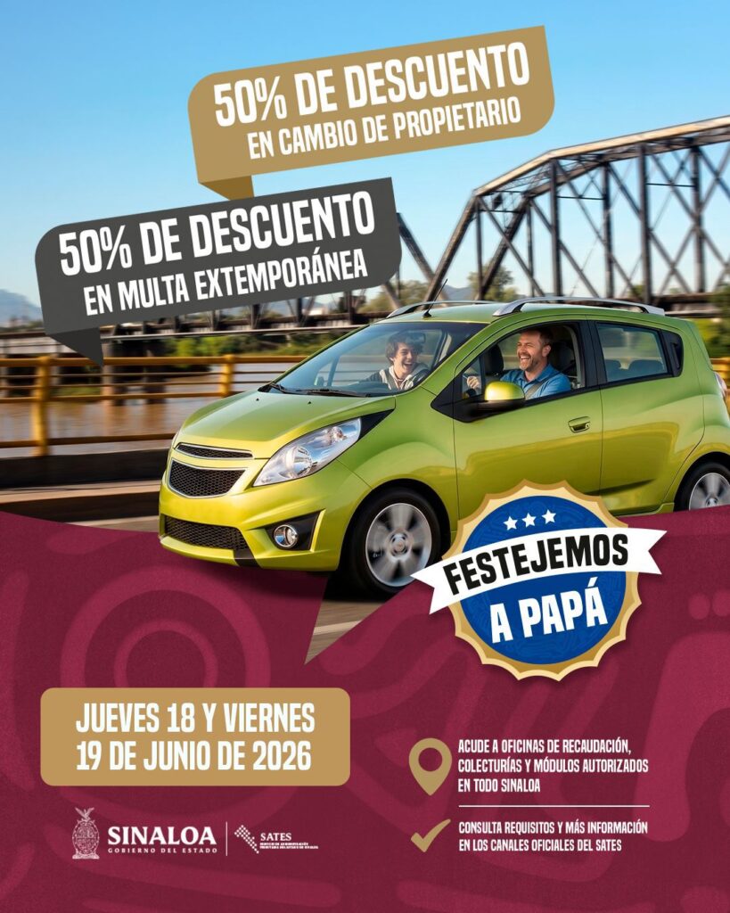 ¿Debes placas o multas? Sates lanza campaña de descuentos de hasta 75% “Festejemos a Papá” este 18 y 19 de junio