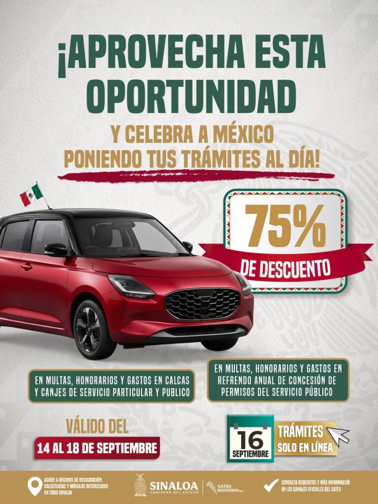 Habrá descuentos de hasta el 75% y facilidades para trámites vehiculares en Sinaloa, por fiestas patrias
