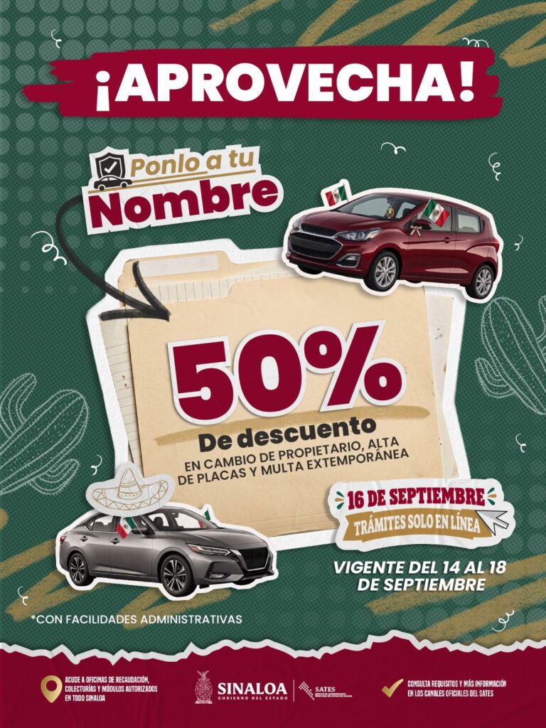 Habrá descuentos de hasta el 75% y facilidades para trámites vehiculares en Sinaloa, por fiestas patrias